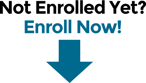 Not enrolled yet? Enroll now!
